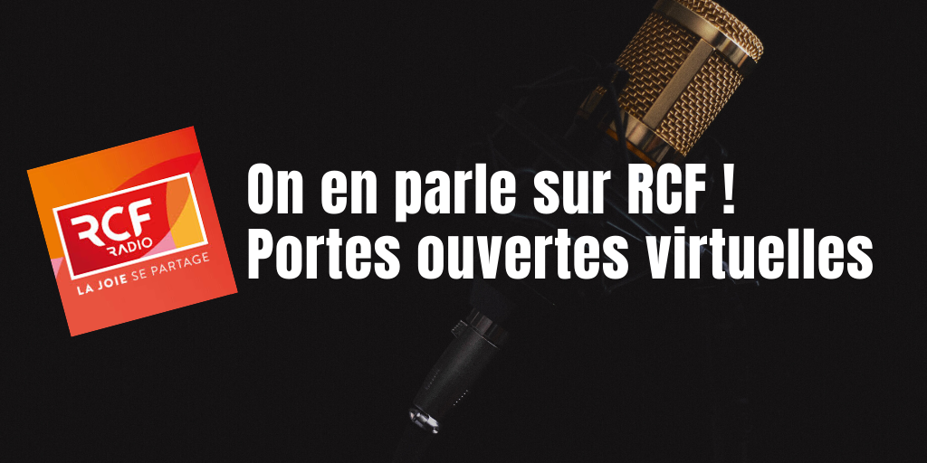 On en parle sur RCF – Portes ouvertes virtuelles